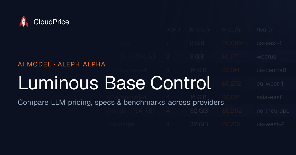 Luminous Base Control pricing & specs — Aleph Alpha | CloudPrice